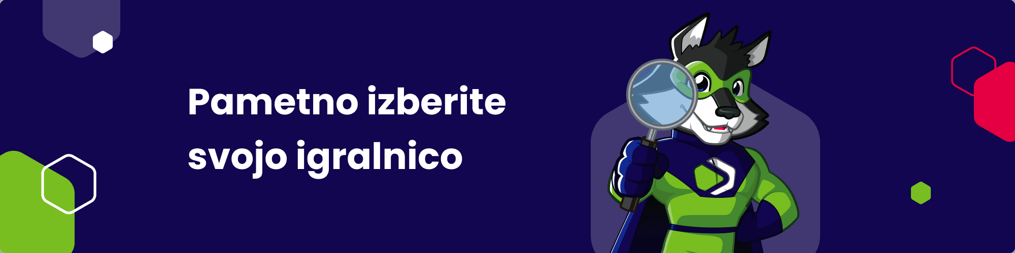 Pametno izberite svojo igralnico - pasica
